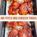 top photo of uncooked chicken bushed with bbq sauce in air fryer; bottom photo of cooked bbq chicken in air fryer