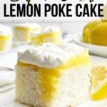 piece of lemon poke cake on white plate with bowl of lemons and plates of cake in background