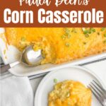 Paula Deen Corn Casserole in a white casserole dish next to a plate of one serving of corn casserole