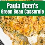 Paula Deen green bean casserole in a white casserole dish