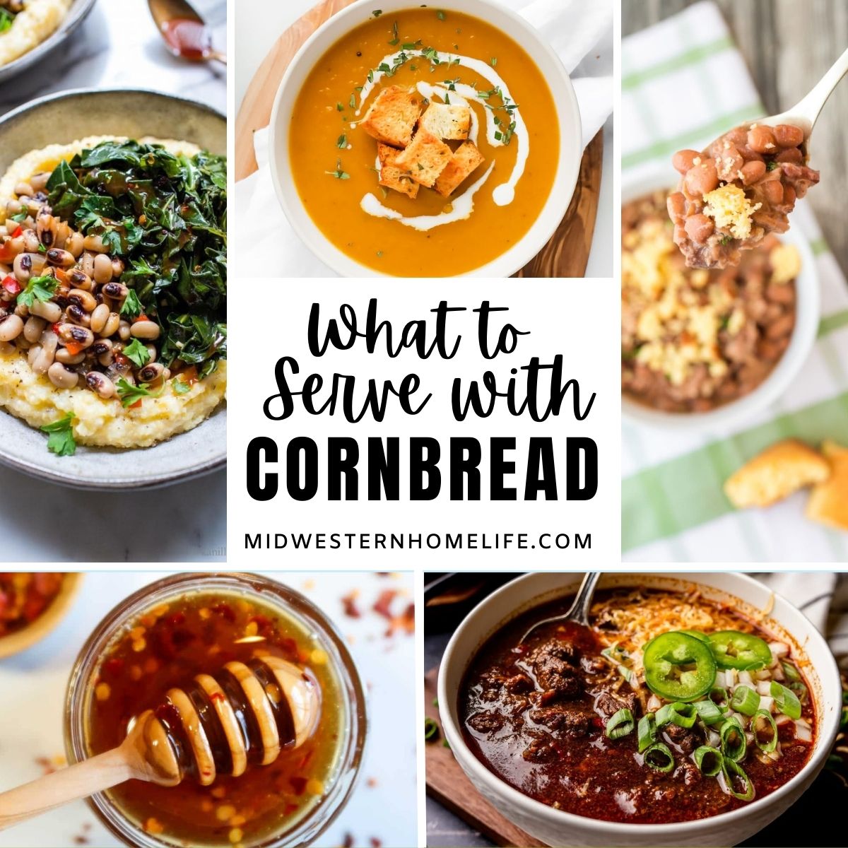 collage of recipes to serve with cornbread